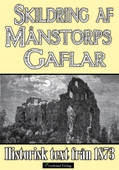 Skildring av slottsruinen Månstorps Gaflar år 1873 – minibok med historisk text