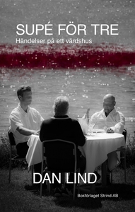 Supé för tre (e-bok) av Dan Lind