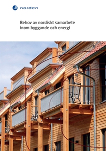 Behov av nordiskt samarbete inom byggande och e