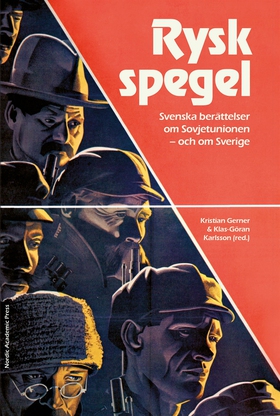 Rysk spegel : svenska berättelser om Sovjetunio