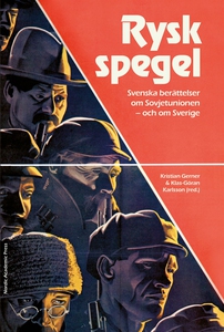 Rysk spegel : svenska berättelser om Sovjetunio