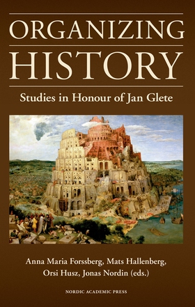 Organizing history : studies in honour of Jan G