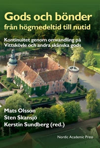 Gods och bönder från högmedeltid till nutid : k