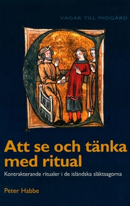 Att se och tänka med ritual : kontrakterande ri