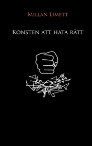 Konsten att hata rätt (e-bok) av Millan Limett