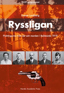 Ryssligan : flyktingarna från öst och morden i