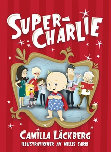 Super-Charlie (e-bok) av Camilla Läckberg