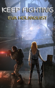 Keep Fighting (e-bok) av Eva Holmquist