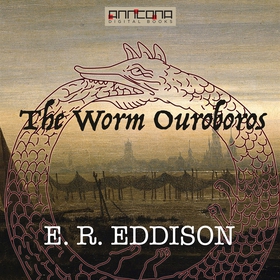 The Worm Ouroboros (ljudbok) av E. R. Eddison