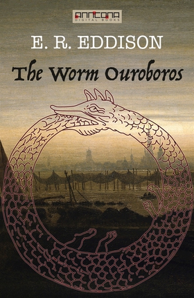 The Worm Ouroboros (e-bok) av E. R. Eddison