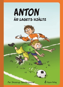 Anton är lagets hjälte (e-bok) av Per Straarup