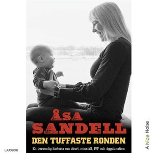 Den tuffaste ronden: en personlig historia om a