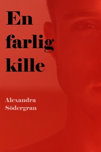En Farlig Kille (e-bok) av Alexandra Södergran