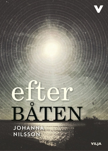 Efter båten (e-bok) av Johanna Nilsson