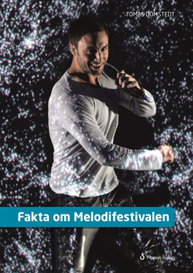 Fakta om Melodifestivalen (e-bok) av Tomas Döms