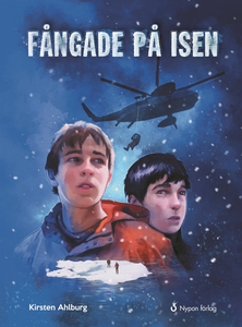 Fångade på isen (e-bok) av Kirsten Ahlburg