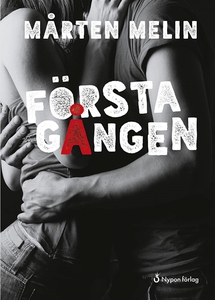 Första gången (e-bok) av Mårten Melin