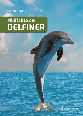 Minifakta om delfiner (e-bok) av Peter Bejder