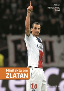 Minifakta om Zlatan (e-bok) av Asker Hedegaard
