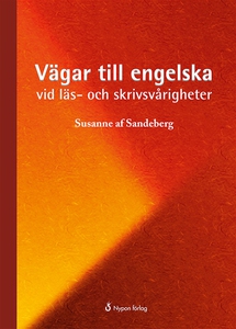 Vägar till engelska med läs- och skrivsvårighet
