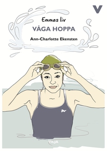 Emmas liv - Våga hoppa (e-bok) av Ann-Charlotte