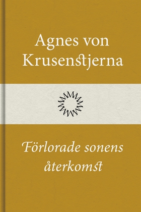 Förlorade sonens återkomst (e-bok) av Agnes von