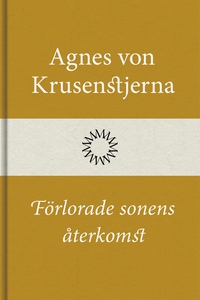 Förlorade sonens återkomst (e-bok) av Agnes von