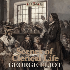 Scenes of Clerical Life (ljudbok) av George Eli
