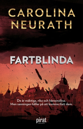 Fartblinda (e-bok) av Carolina Neurath