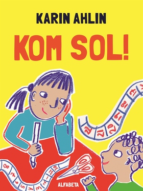 Kom sol! (e-bok) av Karin Ahlin