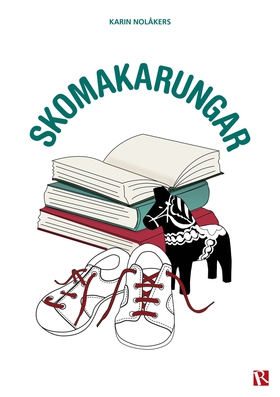 Skomakarungar (e-bok) av Karin Nolåkers