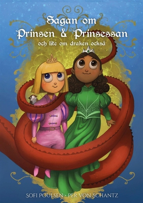 Sagan om Prinsen & Prinsessan och lite om drake