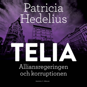 Telia : alliansregeringen och korruptionen (lju