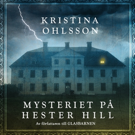 Mysteriet på Hester hill (ljudbok) av Kristina 