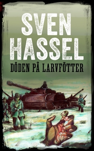 Döden på larvfötter (e-bok) av Sven Hassel