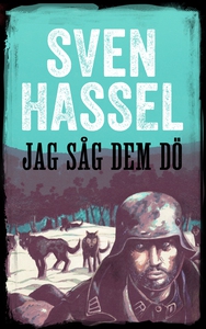 Jag såg dem dö (e-bok) av Sven Hassel