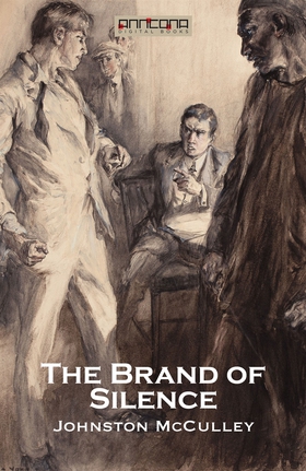 The Brand of Silence (e-bok) av Johnston McCull