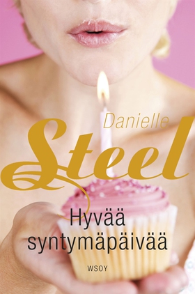 Hyvää syntymäpäivää (e-bok) av Danielle Steel