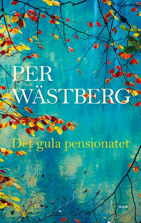 Det gula pensionatet (e-bok) av Per Wästberg