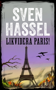 Likvidera Paris (e-bok) av Sven Hassel