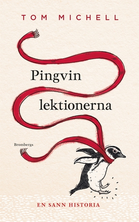 Pingvinlektionerna (e-bok) av Tom Michell