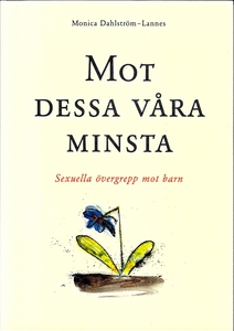 Mot dessa våra minsta (e-bok) av Monica Dahlstr