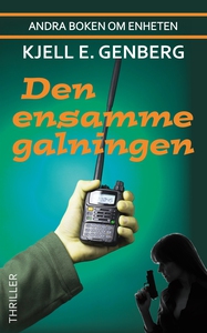 Den ensamme galningen (e-bok) av Kjell E. Genbe