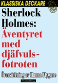Sherlock Holmes: Äventyret med djäfvulsfotroten