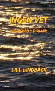 Ingen vet (e-bok) av Lill Lindbäck