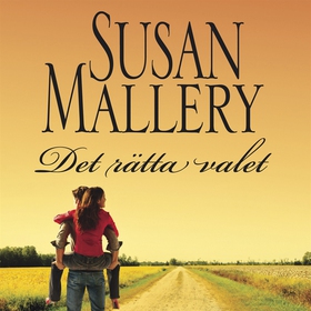 Det rätta valet (ljudbok) av Susan Mallery
