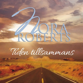Tiden tillsammans (ljudbok) av Nora Roberts