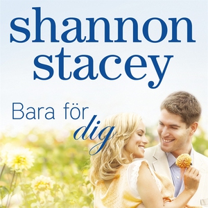 Bara för dig (ljudbok) av Stacey Shannon