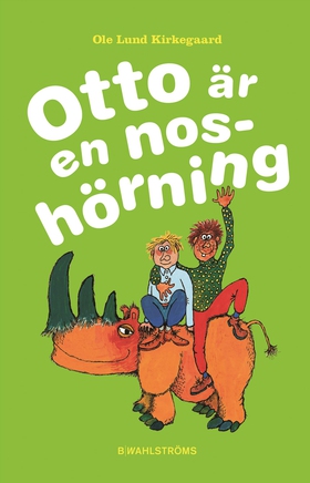 Otto är en noshörning (e-bok) av Ole Lund Kirke