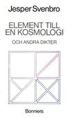 Element till en kosmologi och andra dikter